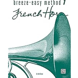 Alfred 00-BE0009 Breeze-Easy Method for French Horn, Book I [French Horn]